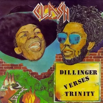Trinity - Dillinger Vs Trinity - Clash  [Albums]