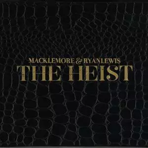 Macklemore & Ryan Lewis - The Heist [Albums]