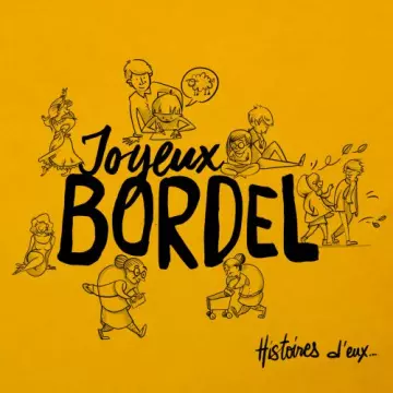 Joyeux Bordel - Histoire d'eux...  [Albums]