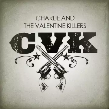 Charlie Overbey - Charlie and the Valentine Killers [Albums]