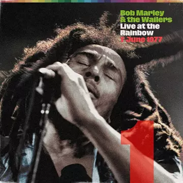 Bob Marley - Live at The Rainbow, 1er juin 1977 [Albums]