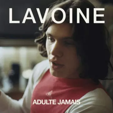 Marc Lavoine - Adulte jamais (Réédition) [Albums]