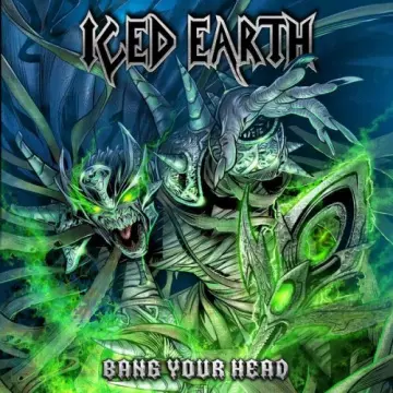 Iced Earth - Bang Your Head [Albums]