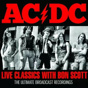 AC/DC - Live Classic With Bon Scott [Albums]