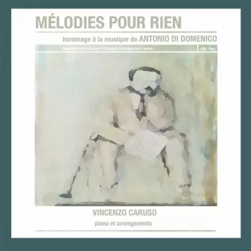 Vincenzo Caruso - Mélodies pour rien [Albums]