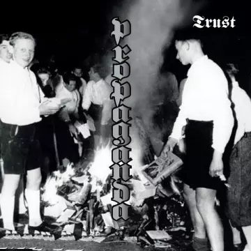 TRUST - Propaganda  [Albums]