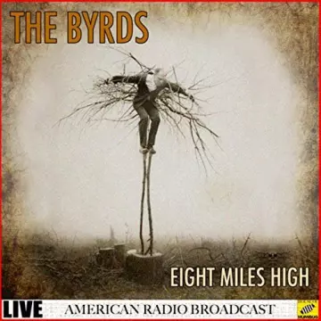 The Byrds - Eight Miles High (Live) [Albums]