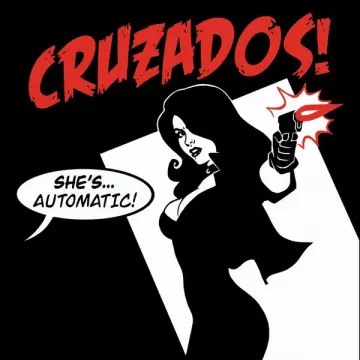 Cruzados - She's Automatic  [Albums]