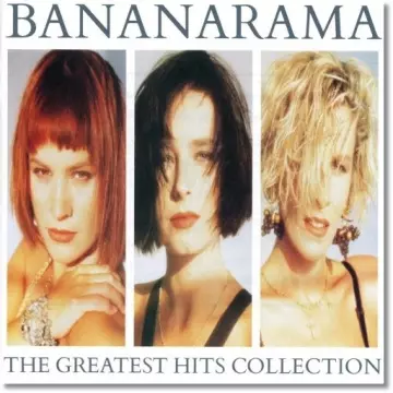 BANANARAMA - The Greatest Hits Collection [Albums]