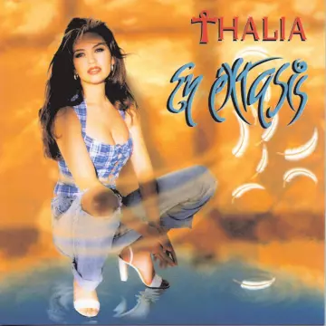 Thalia - En Extasis  [Albums]