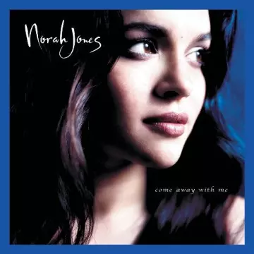 NORAH JONES - Come Away With Me (Remastered 2022) [Albums]