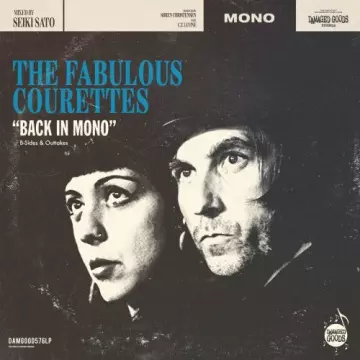 The Courettes - Back In Mono (B-Sides & Outtakes) [Albums]