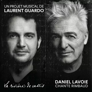 Daniel Lavoie - Daniel Lavoie chante Rimbaud [Albums]