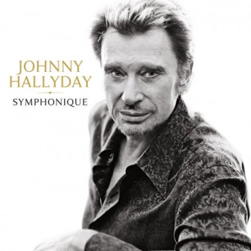 Johnny Hallyday - Johnny Hallyday Symphonique [Albums]
