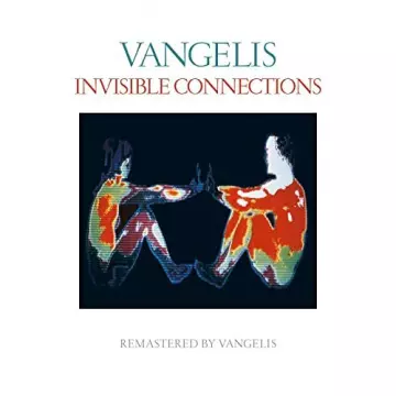 Vangelis - Invisible Connections (Remastered) [Albums]