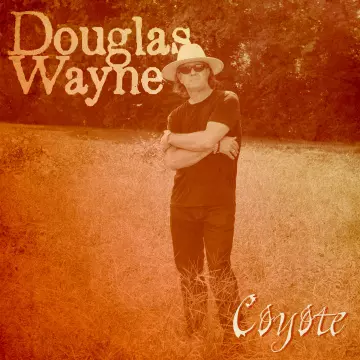 Douglas Wayne - Coyote [Albums]