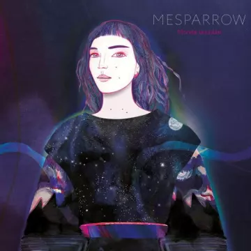 Mesparrow - Monde sensible  [Albums]