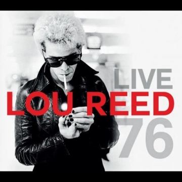 Lou Reed - Live 76 [Albums]