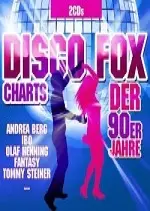 Disco Fox Charts der 90er Jahre 2CD 2017 [Albums]
