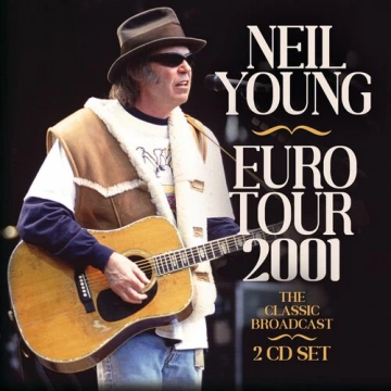 Neil Young - Euro Tour 2001 [Albums]