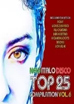 New Italo Disco Top 25 Compilation Vol 6 2017 [Albums]