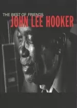 John Lee Hoocker - The Best Of Friends [Albums]