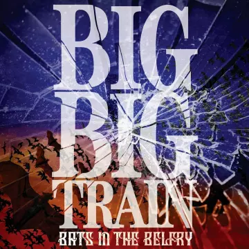 Big Big Train - Bats in the Belfry [Albums]