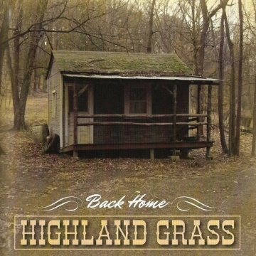 Highland Grass - Back Home [Albums]