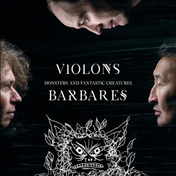 Violons Barbares - Monsters and Fantastic Creatures  [Albums]