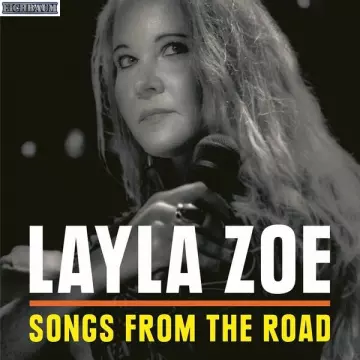 Layla Zoe - Songs from the Road [Albums]