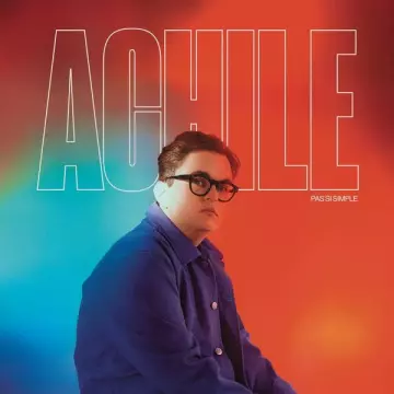 Achile - Pas si simple [Albums]