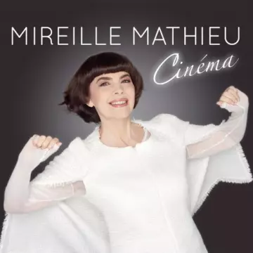 Mireille Mathieu - Cinéma [Albums]