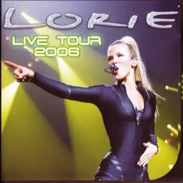 Lorie - Live Tour 2006  [Albums]