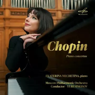 Ekaterina Mechetina - Chopin: Piano Concertos [Albums]