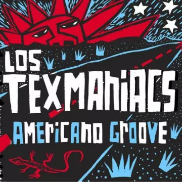 Los Texmaniacs - Americano Groove [Albums]