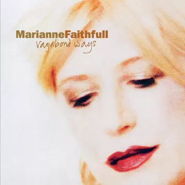 Marianne Faithfull - Vagabond Ways (Expanded Version) [Albums]