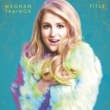 Meghan Trainor - Title (Deluxe) [Albums]