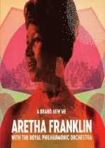 Aretha Franklin - A Brand New Me: Aretha Franklin (with The Royal Philharmonic Orchestra) [Albums]