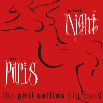 The Phil Collins Big Band - A Hot Night In Paris (Live) [Albums]