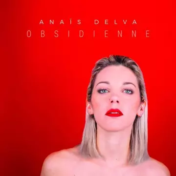 Anaïs Delva - Obsidienne  [Albums]