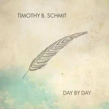 Timothy B. Schmit - Day by Day [Albums]