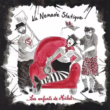 La Nomade Statique - Les Enfants De Michel [Albums]