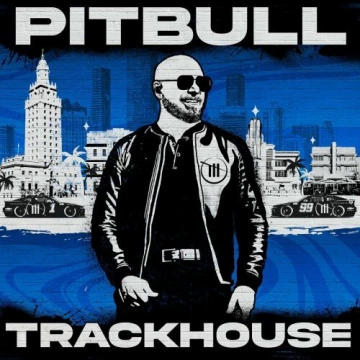 Pitbull - Trackhouse [Albums]