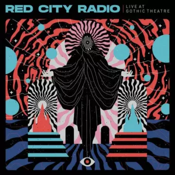 Red City Radio - Live at Gothic Theatre [Albums]