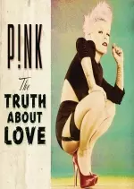 P!nk – The Truth About Love [Albums]