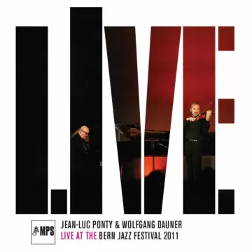 Jean-Luc Ponty & Wolfgang Dauner - Live at the Bern Jazz Festival [Albums]