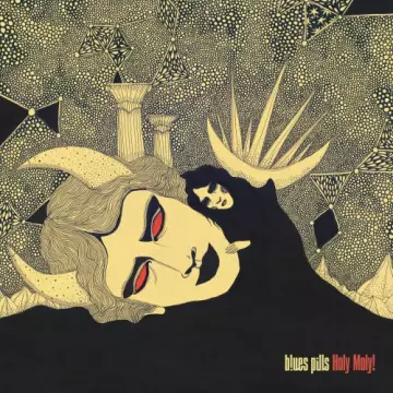 Blues Pills - Holy Moly!  [Albums]