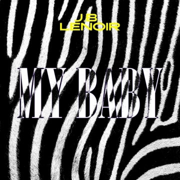 J.B. Lenoir - My Baby [Albums]