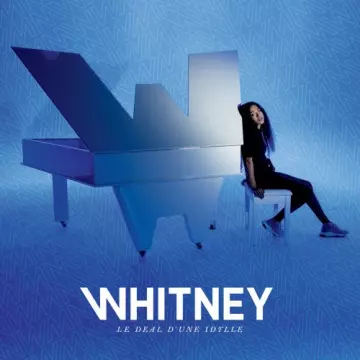 Whitney - Le deal d'une idylle [Albums]