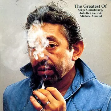 Serge Gainsbourg • 2022 • The Greatest Of Serge Gainsbourg, Juliette Gréco & Michèle Arnaud (Remastered) [Albums]